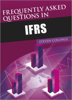 Frequently Asked Questions in IFRS - Steven  Collings 