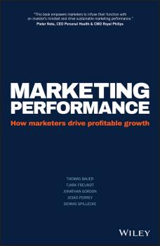Marketing Performance. How Marketers Drive Profitable Growth - Jesko  Perrey 