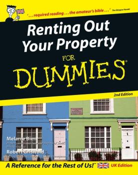 Renting Out Your Property For Dummies - Melanie  Bien 