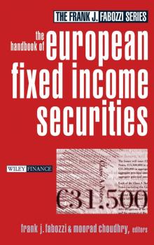 The Handbook of European Fixed Income Securities - Moorad  Choudhry 