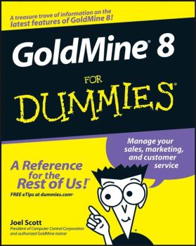 GoldMine 8 For Dummies - Joel  Scott 