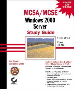 MCSA / MCSE: Windows 2000 Server Study Guide. Exam 70-215 - James  Chellis 