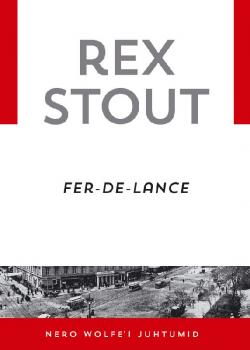 Fer-de-lance - Rex Stout Nero Wolfe