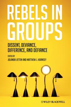 Rebels in Groups. Dissent, Deviance, Difference, and Defiance - Jetten Jolanda 