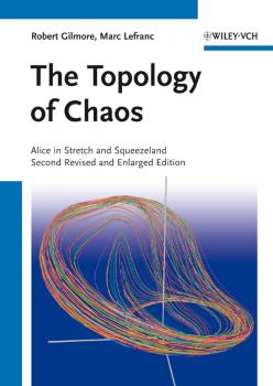 The Topology of Chaos. Alice in Stretch and Squeezeland - Gilmore Robert 