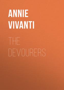 The Devourers - Annie Vivanti 