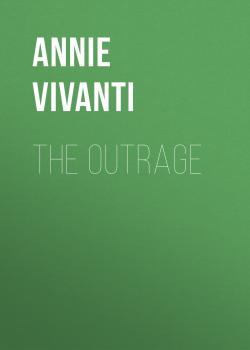 The Outrage - Annie Vivanti 