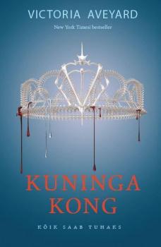 Punane Kuninganna 3: Kuninga kong - Victoria Aveyard 