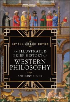 An Illustrated Brief History of Western Philosophy, 20th Anniversary Edition - Anthony  Kenny 