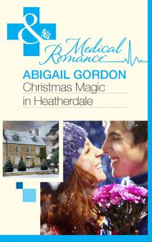 Christmas Magic In Heatherdale - Abigail  Gordon 