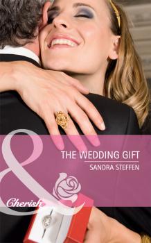 The Wedding Gift - Sandra  Steffen 