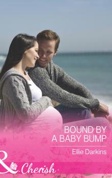 Bound by a Baby Bump - Ellie  Darkins 