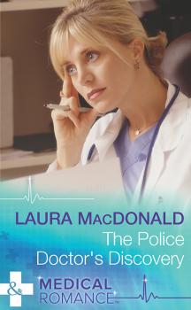 The Police Doctor's Discovery - Laura  MacDonald 