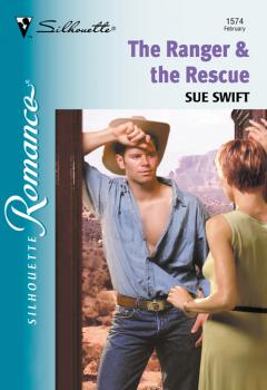 The Ranger and The Rescue - Sue  Swift 