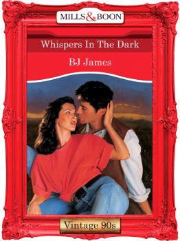 Whispers In The Dark - Bj  James 