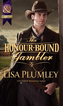 The Honour-Bound Gambler - Lisa  Plumley 
