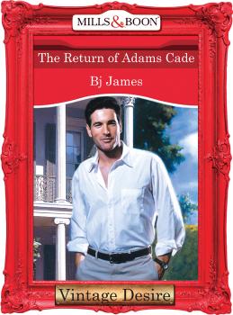 The Return Of Adams Cade - Bj  James 