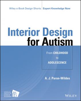 Interior Design for Autism from Childhood to Adolescence - A. Paron-Wildes J. 