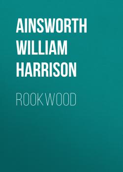 Rookwood - Ainsworth William Harrison 