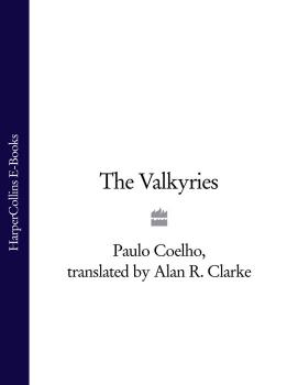 The Valkyries - Пауло Коэльо 