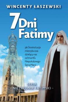7 dni Fatimy - Wincenty Łaszewski 