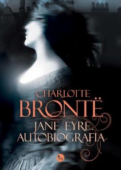 Jane Eyre Autobiografia - Шарлотта Бронте 