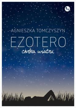 Ezotero Córka wiatru - Agnieszka Tomczyszyn 