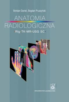 Anatomia radiologiczna - Bogdan Pruszyński 