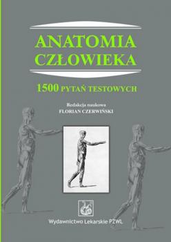 Anatomia człowieka. 1500 pytań testowych - Florian Czerwiński 