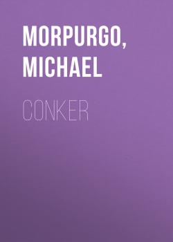 Conker - Michael  Morpurgo 