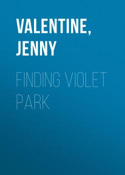 Finding Violet Park - Jenny  Valentine 