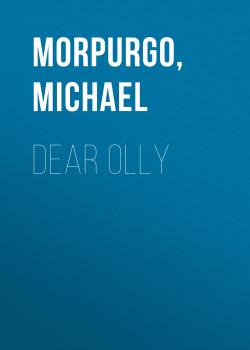 Dear Olly - Michael  Morpurgo 