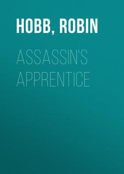 Assassin's Apprentice - Робин Хобб 
