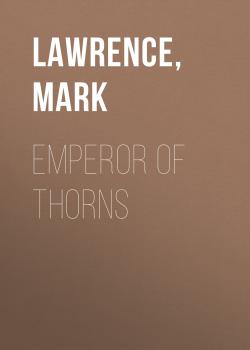 Emperor of Thorns - Mark  Lawrence 