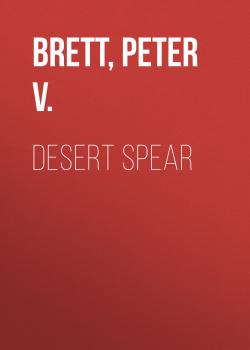 Desert Spear - Peter V. Brett 