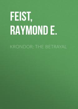 Krondor: The Betrayal - Raymond E.  Feist 