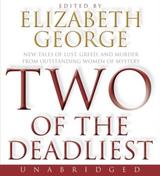 Two of the Deadliest - Элизабет Джордж 