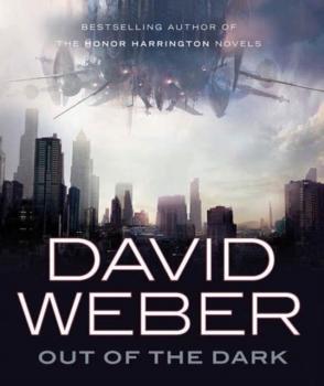 Out of the Dark - David  Weber 