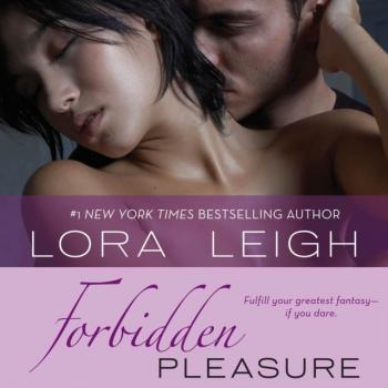 Forbidden Pleasure - Lora  Leigh Bound Hearts