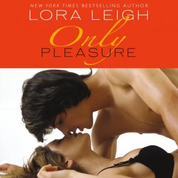 Only Pleasure - Lora  Leigh Bound Hearts