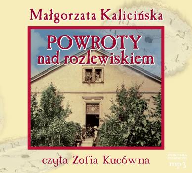 Powroty nad rozlewiskiem - Małgorzata Kalicińska Polski Kameleon