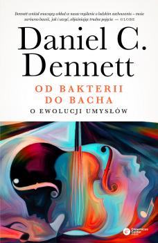 Od bakterii do Bacha - Daniel C. Dennett 