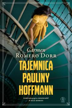 Tajemnica Pauliny Hoffmann - Carmen Romero Dorr Salamandra