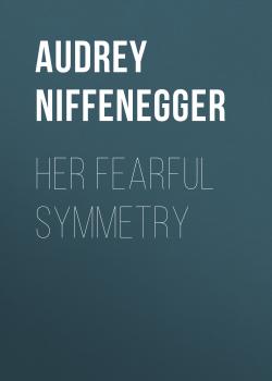Her Fearful Symmetry - Audrey  Niffenegger 