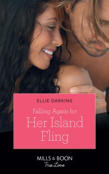 Falling Again For Her Island Fling - Ellie  Darkins 