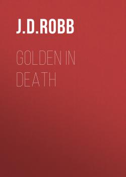 Golden in Death - J. D. Robb In Death