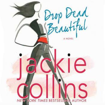 Drop Dead Beautiful - Jackie  Collins Lucky Santangelo
