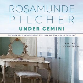 Under Gemini - Rosamunde  Pilcher 