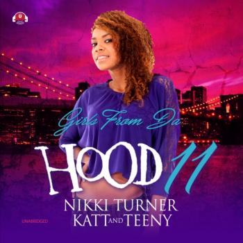 Girls from da Hood 11 - Nikki  Turner 