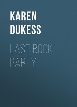 Last Book Party - Karen Dukess 